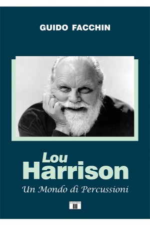 LOU HARRISON. Un Mondo di Percussioni